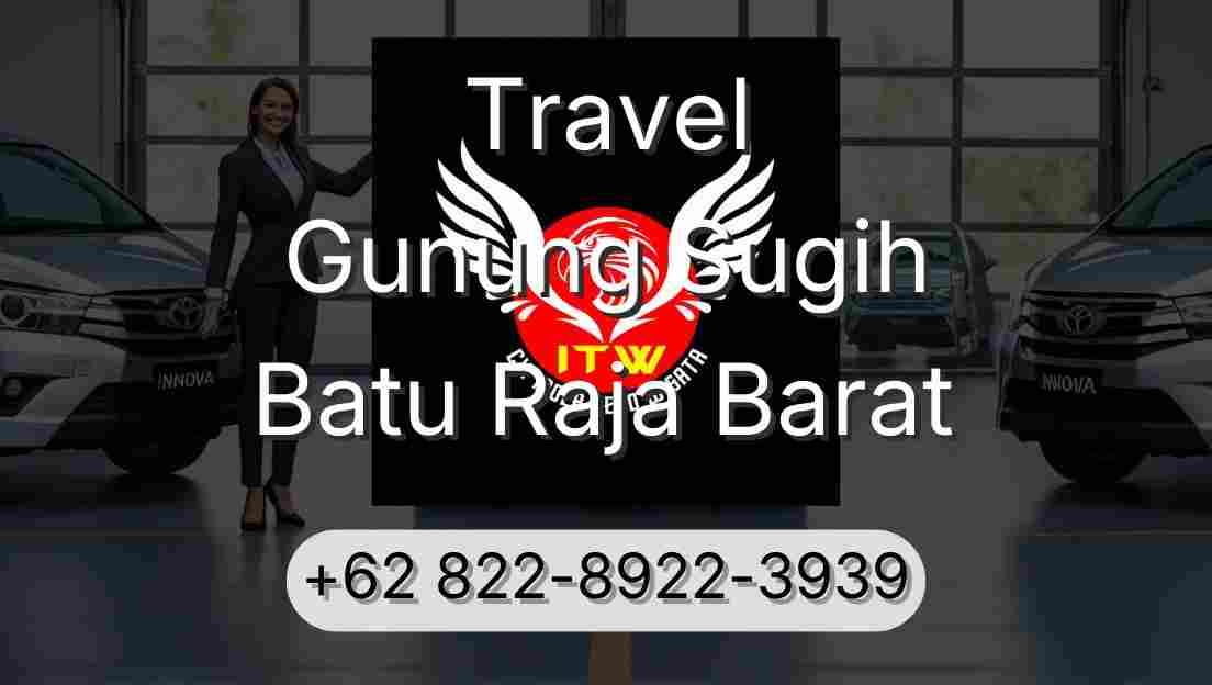 Travel Gunung Sugih Batu Raja Barat