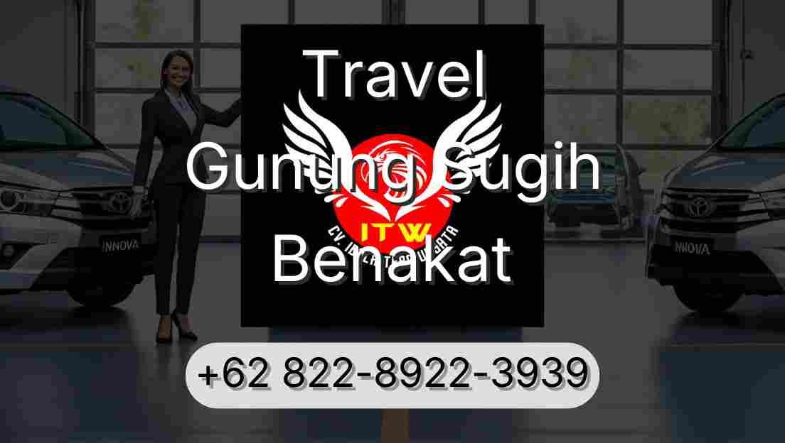 Travel Gunung Sugih Benakat