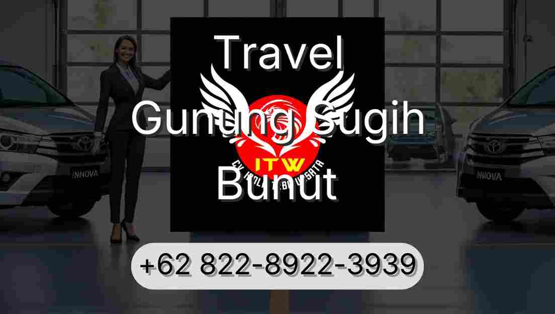 Travel Gunung Sugih Bunut