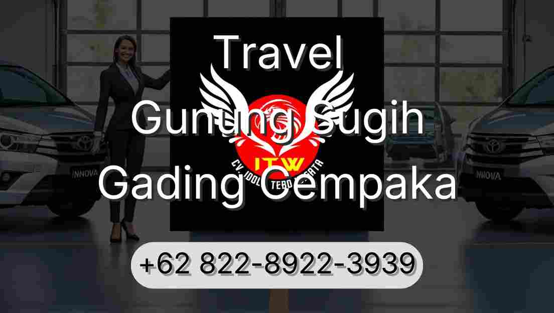 Travel Gunung Sugih Gading Cempaka