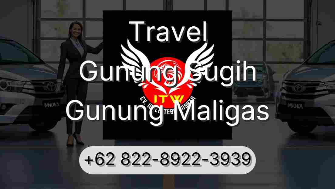Travel Gunung Sugih Gunung Maligas