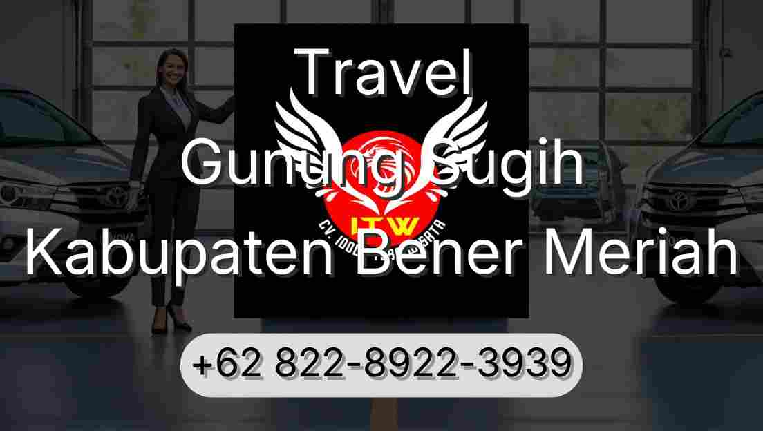 Travel Gunung Sugih Kabupaten Bener Meriah