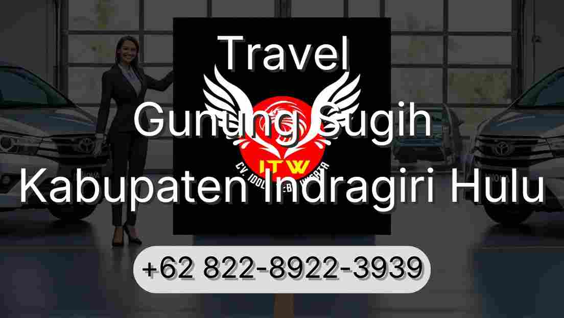 Travel Gunung Sugih Kabupaten Indragiri Hulu
