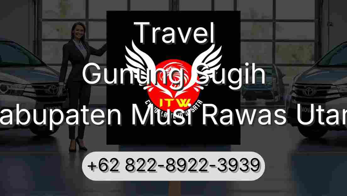 Travel Gunung Sugih Kabupaten Musi Rawas Utara