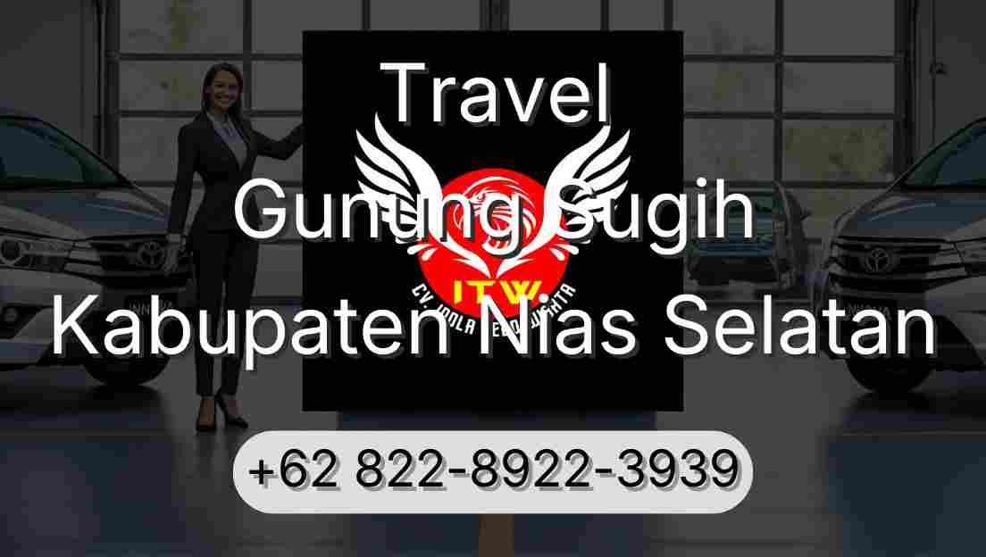 Travel Gunung Sugih Kabupaten Nias Selatan