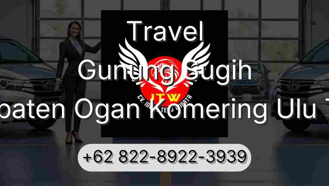 Travel Gunung Sugih Kabupaten Ogan Komering Ulu Timur