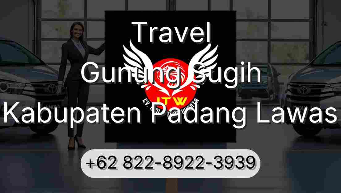 Travel Gunung Sugih Kabupaten Padang Lawas