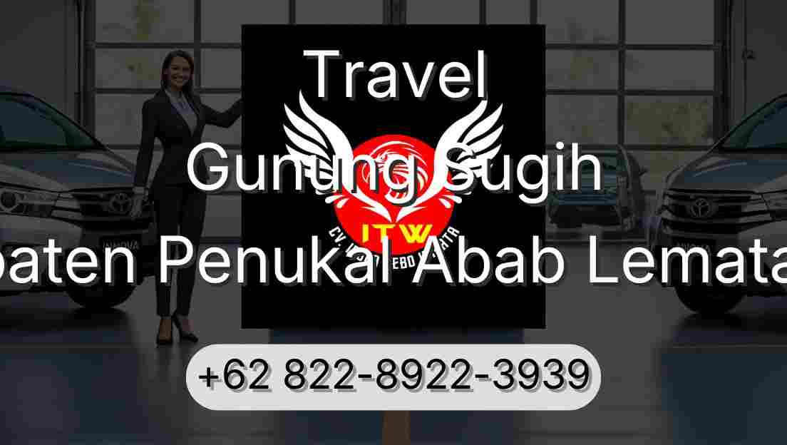 Travel Gunung Sugih Kabupaten Penukal Abab Lematang Ilir