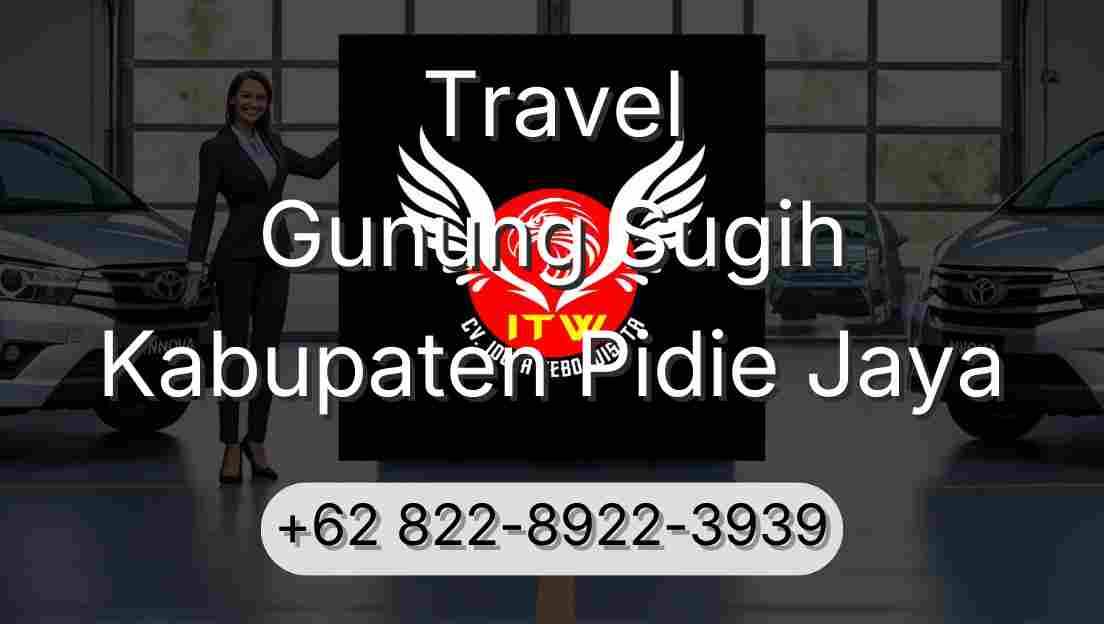Travel Gunung Sugih Kabupaten Pidie Jaya