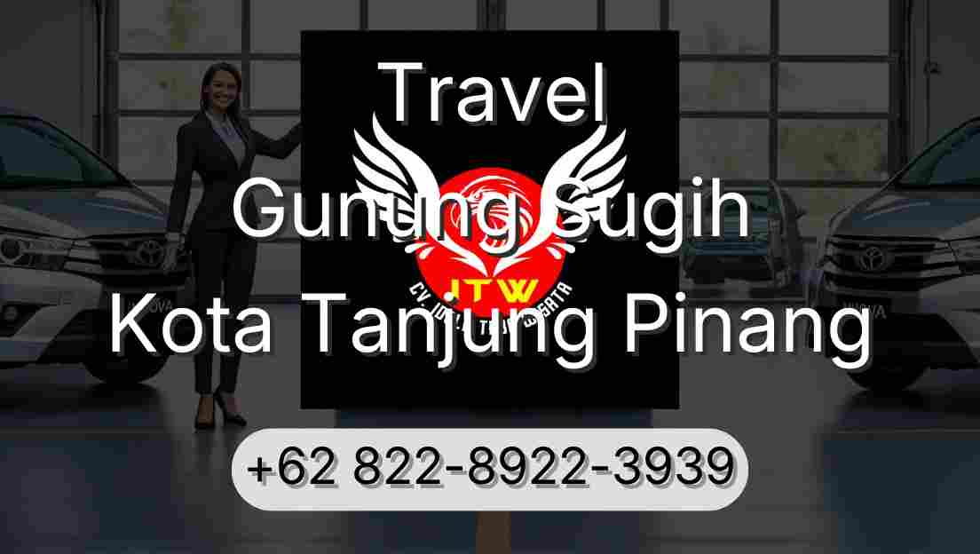 Travel Gunung Sugih Kota Tanjung Pinang