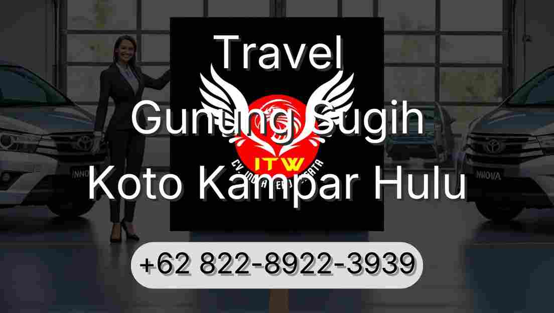 Travel Gunung Sugih Koto Kampar Hulu