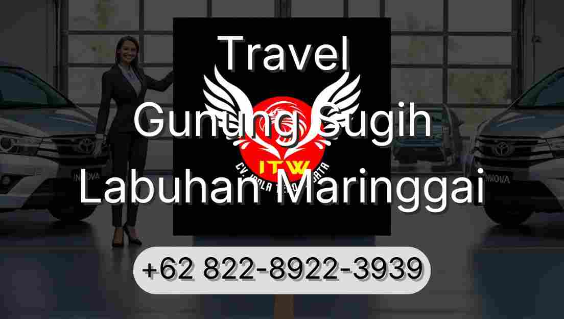 Travel Gunung Sugih Labuhan Maringgai