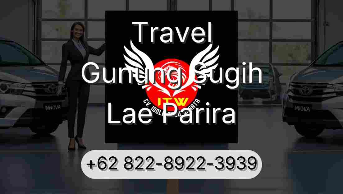 Travel Gunung Sugih Lae Parira