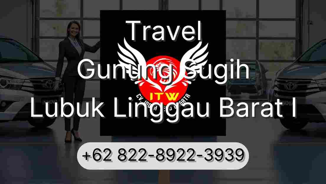 Travel Gunung Sugih Lubuk Linggau Barat I
