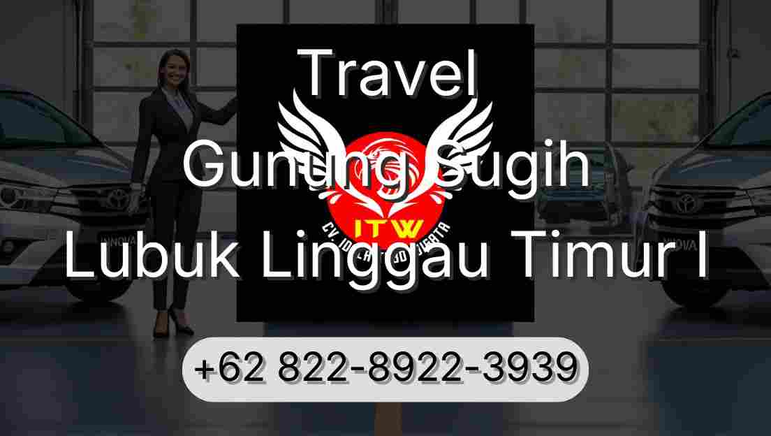 Travel Gunung Sugih Lubuk Linggau Timur I