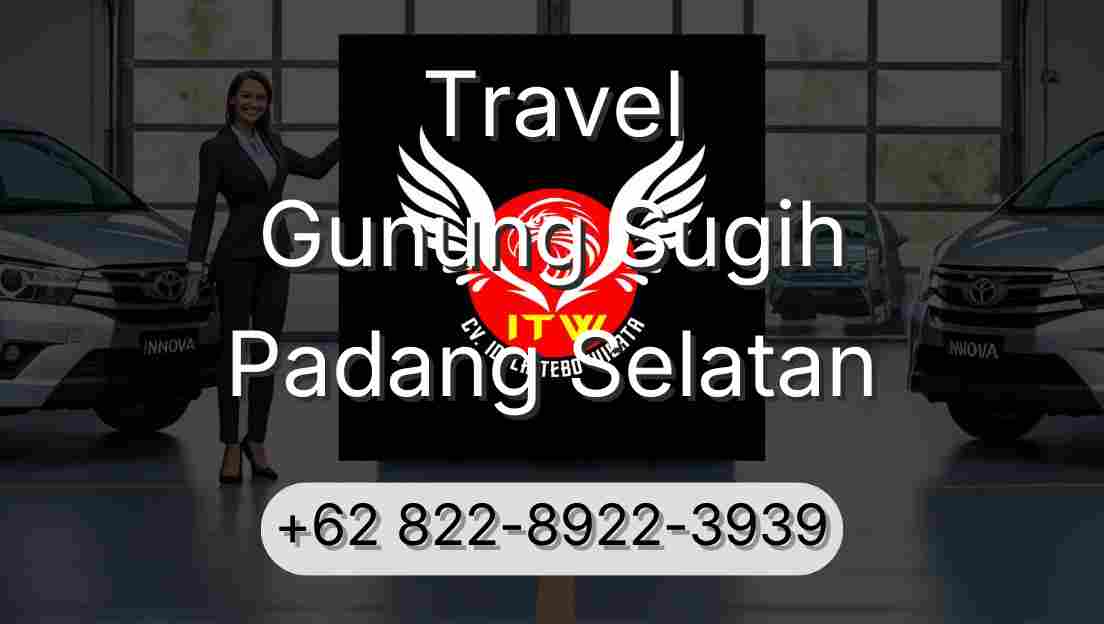 Travel Gunung Sugih Padang Selatan