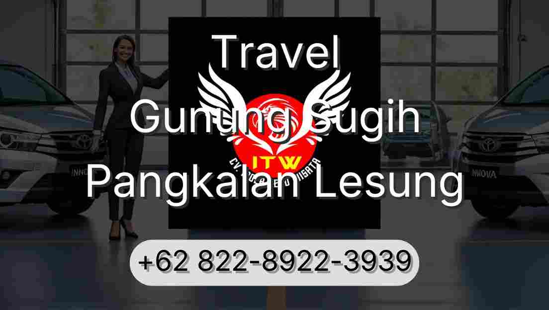 Travel Gunung Sugih Pangkalan Lesung