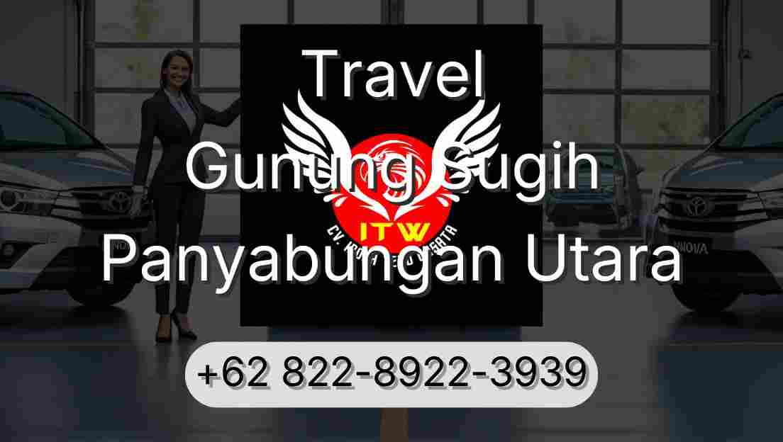 Travel Gunung Sugih Panyabungan Utara