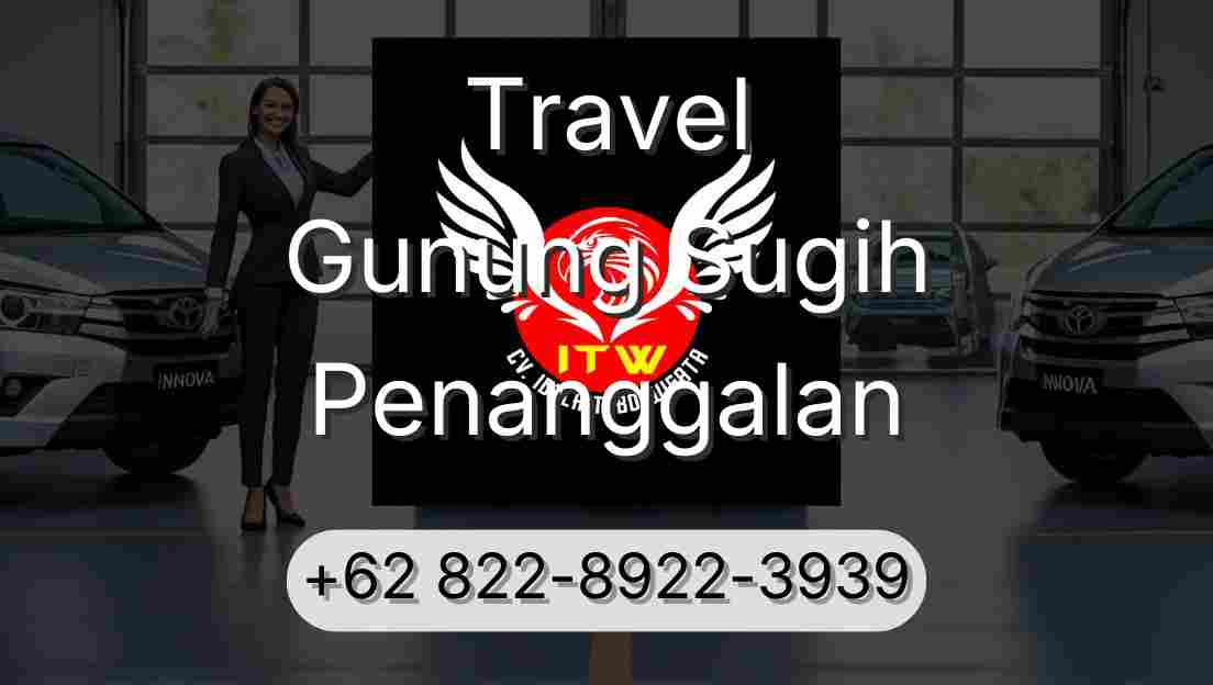 Travel Gunung Sugih Penanggalan