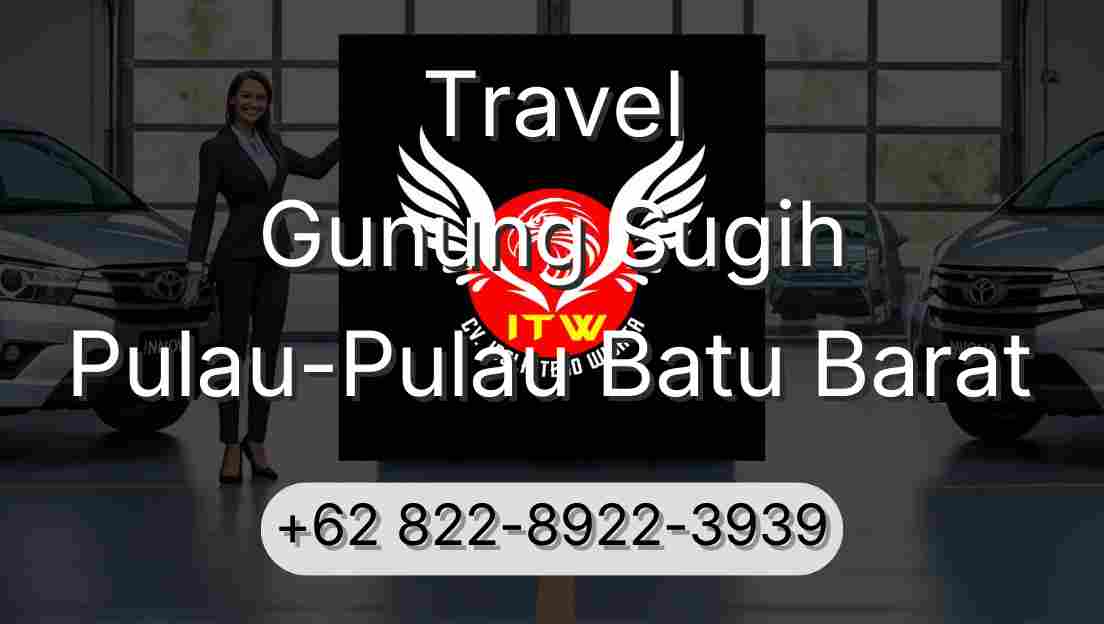 Travel Gunung Sugih Pulau-Pulau Batu Barat