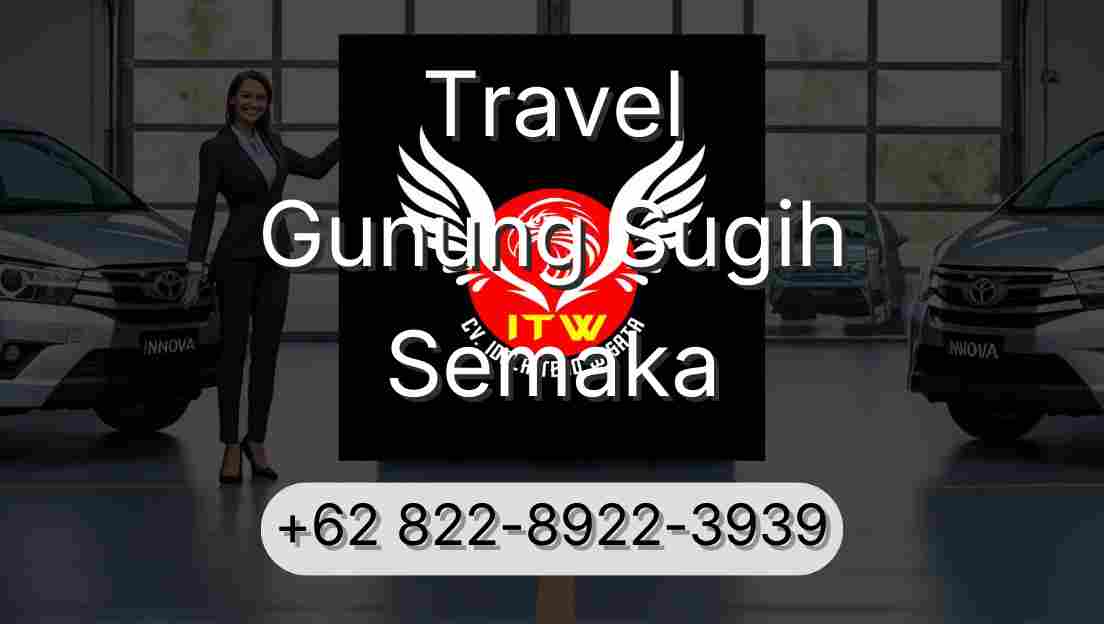 Travel Gunung Sugih Semaka