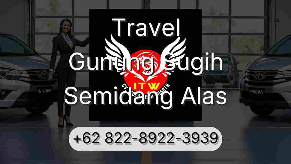 Travel Gunung Sugih Semidang Alas