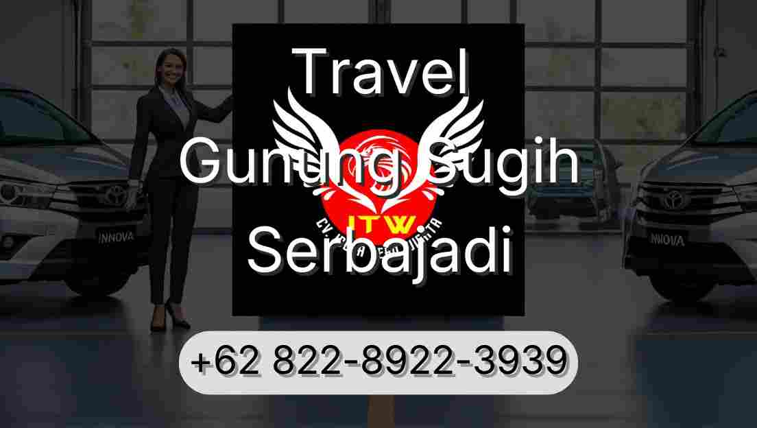 Travel Gunung Sugih Serbajadi
