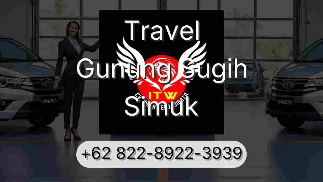 Travel Gunung Sugih Simuk