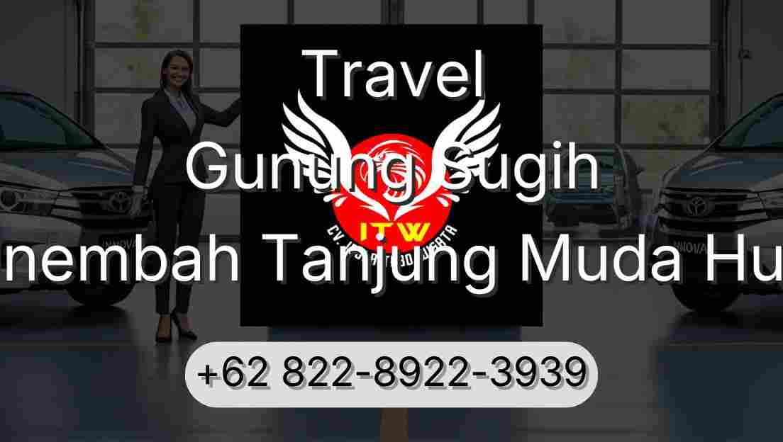 Travel Gunung Sugih Sinembah Tanjung Muda Hulu