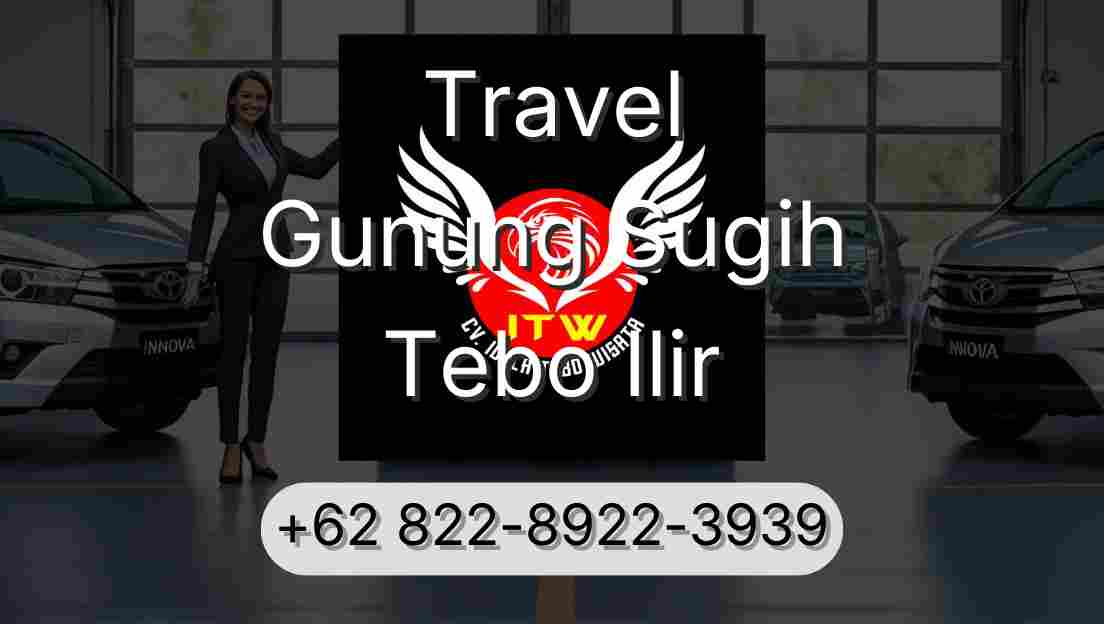 Travel Gunung Sugih Tebo Ilir