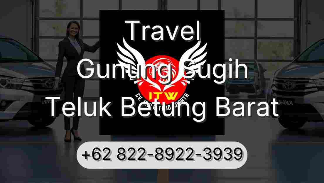 Travel Gunung Sugih Teluk Betung Barat