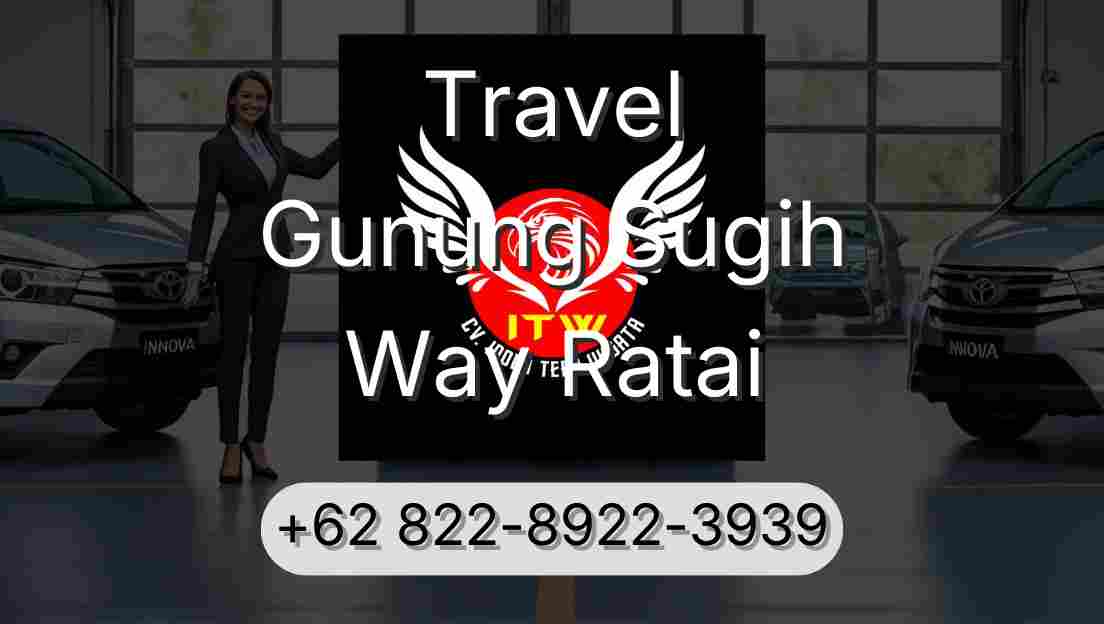 Travel Gunung Sugih Way Ratai