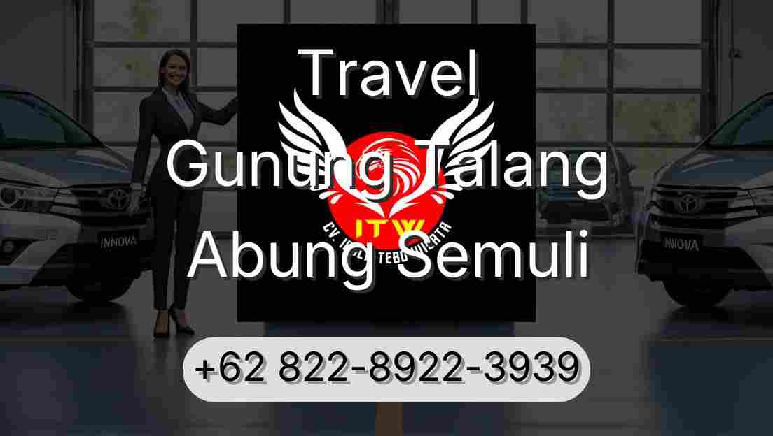 Travel Gunung Talang Abung Semuli