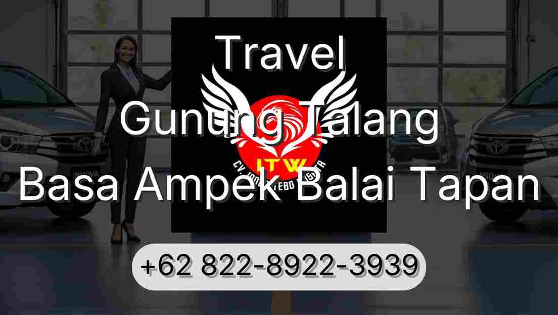 Travel Gunung Talang Basa Ampek Balai Tapan