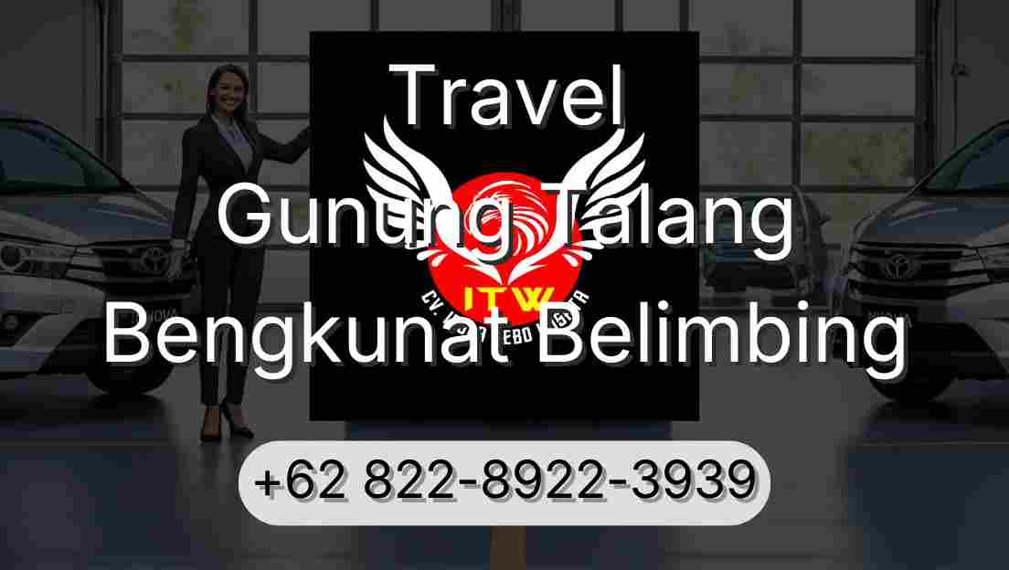 Travel Gunung Talang Bengkunat Belimbing
