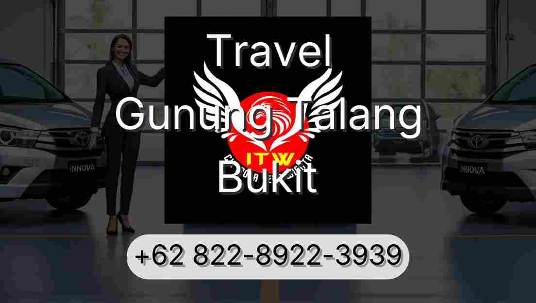Travel Gunung Talang Bukit