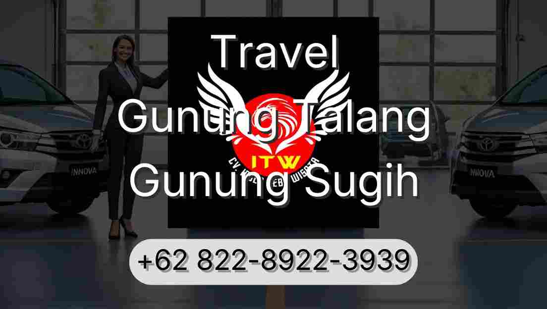 Travel Gunung Talang Gunung Sugih
