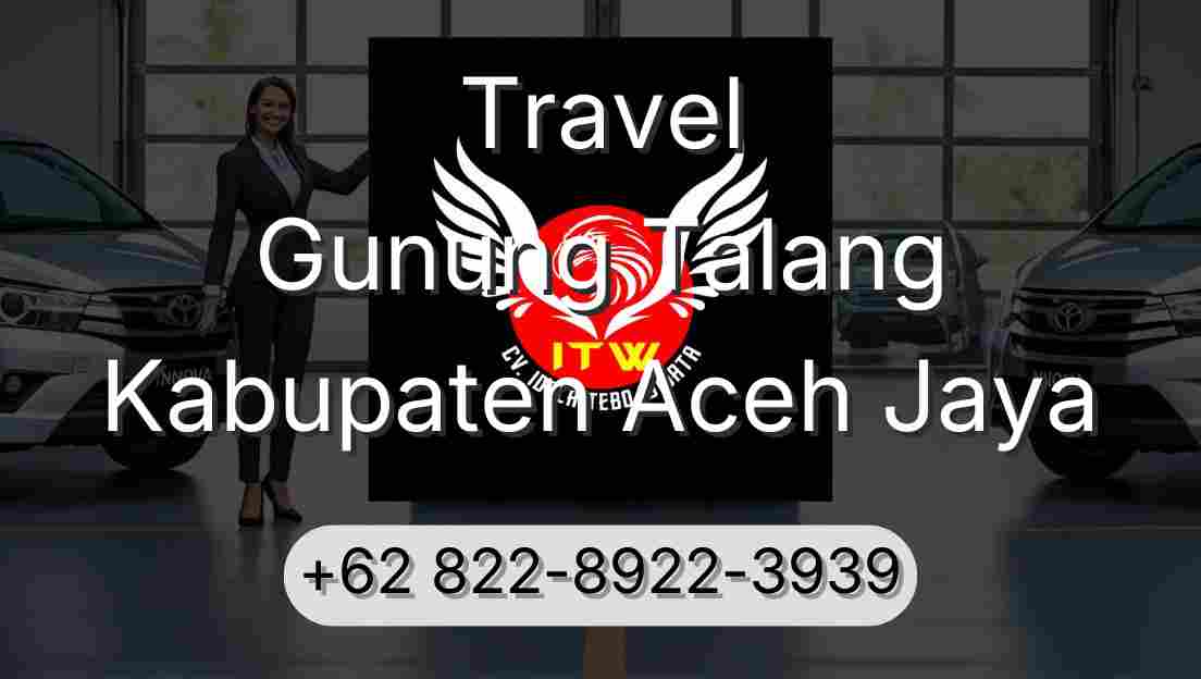 Travel Gunung Talang Kabupaten Aceh Jaya