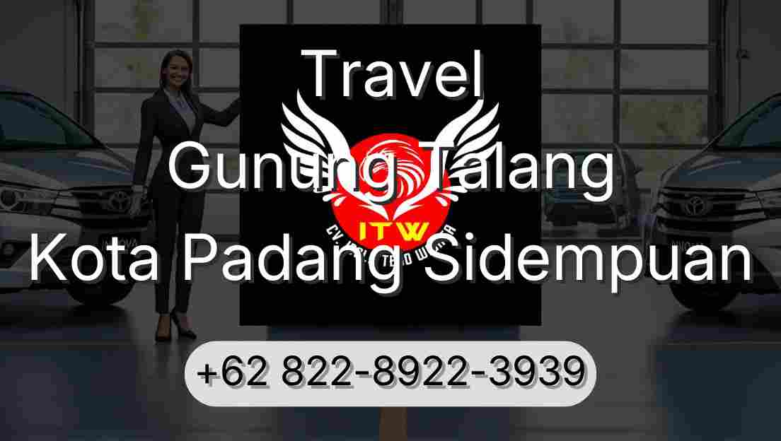 Travel Gunung Talang Kota Padang Sidempuan