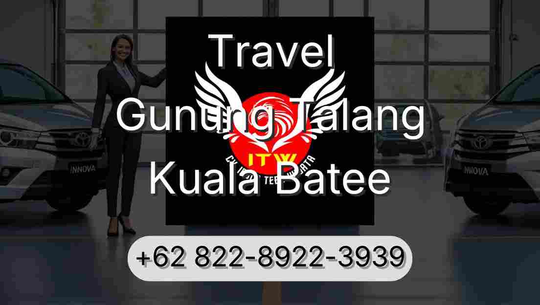 Travel Gunung Talang Kuala Batee