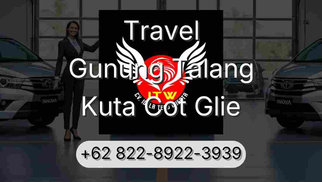 Travel Gunung Talang Kuta Cot Glie