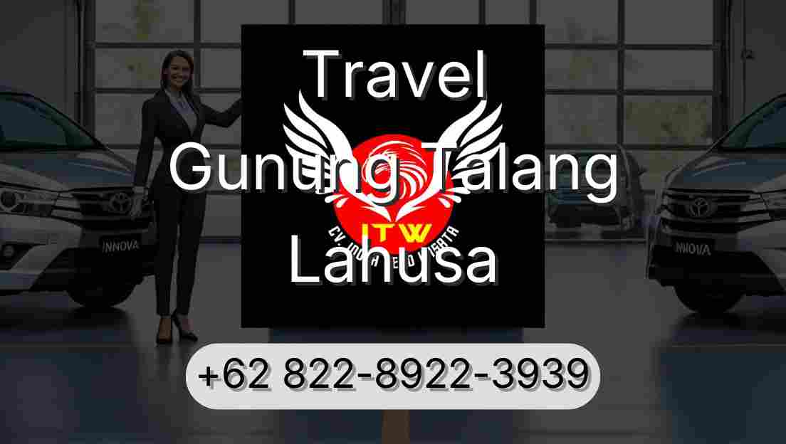 Travel Gunung Talang Lahusa