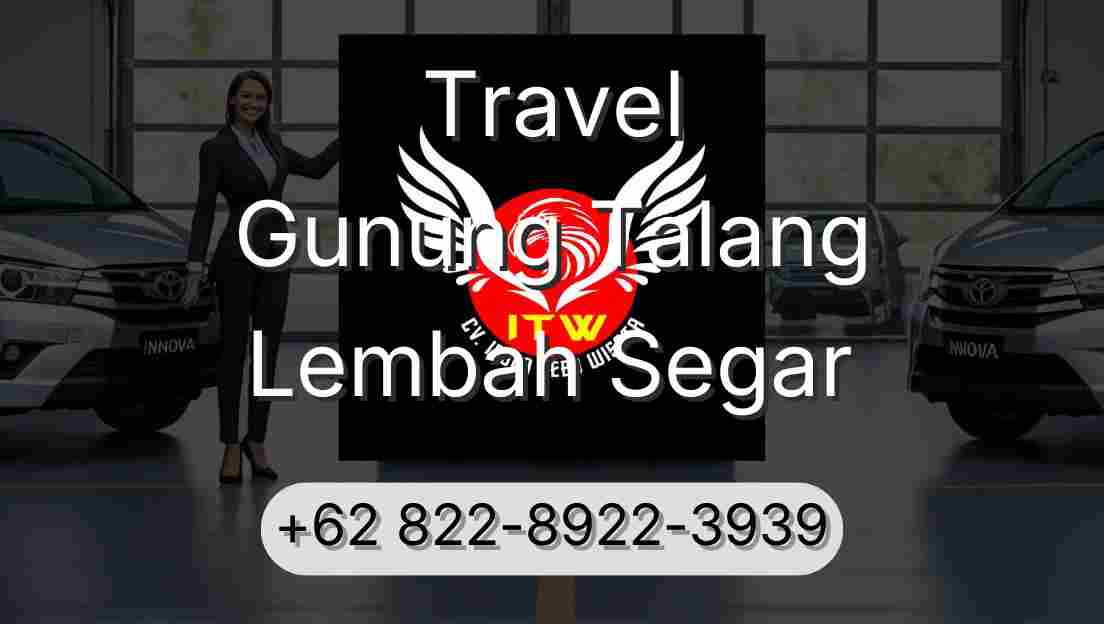 Travel Gunung Talang Lembah Segar