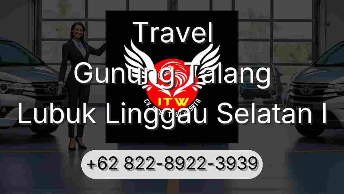 Travel Gunung Talang Lubuk Linggau Selatan I