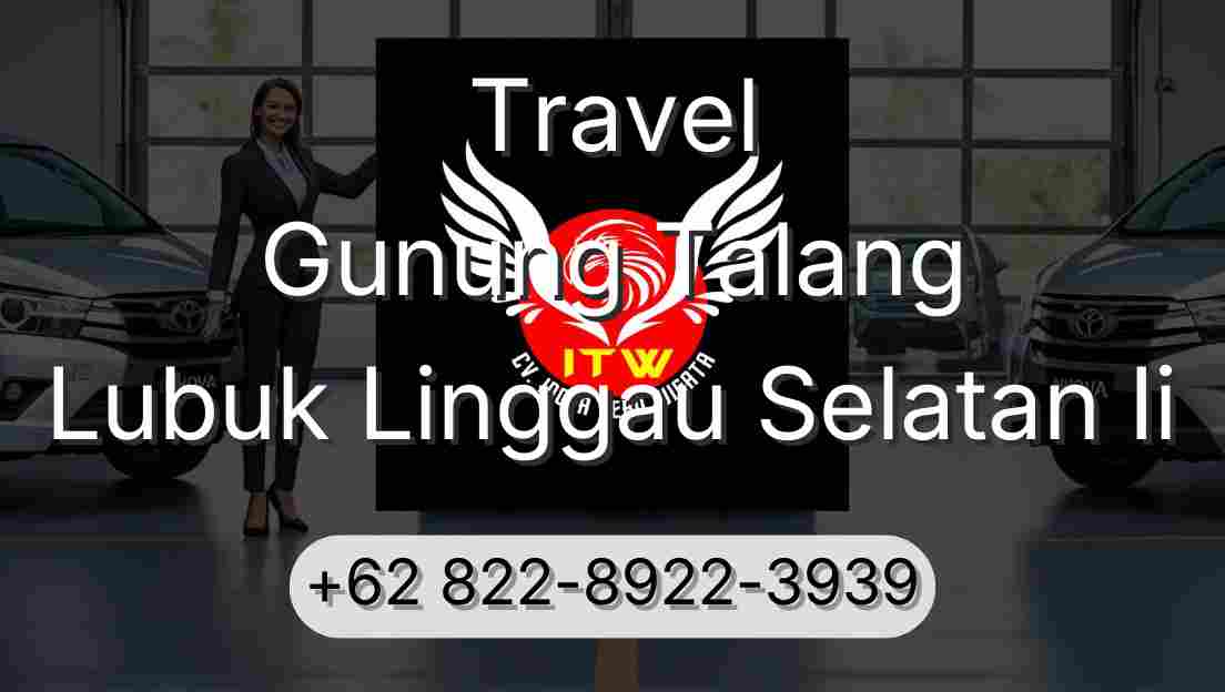 Travel Gunung Talang Lubuk Linggau Selatan Ii