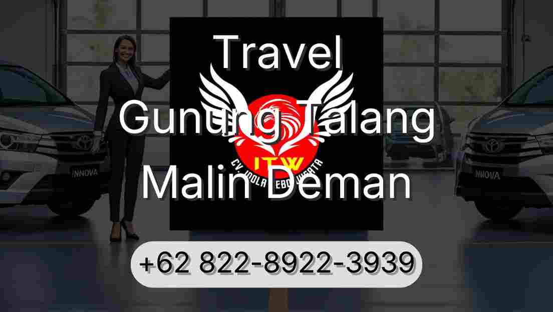 Travel Gunung Talang Malin Deman