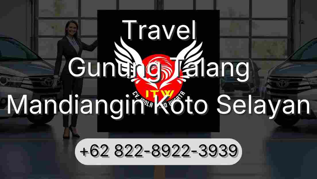 Travel Gunung Talang Mandiangin Koto Selayan