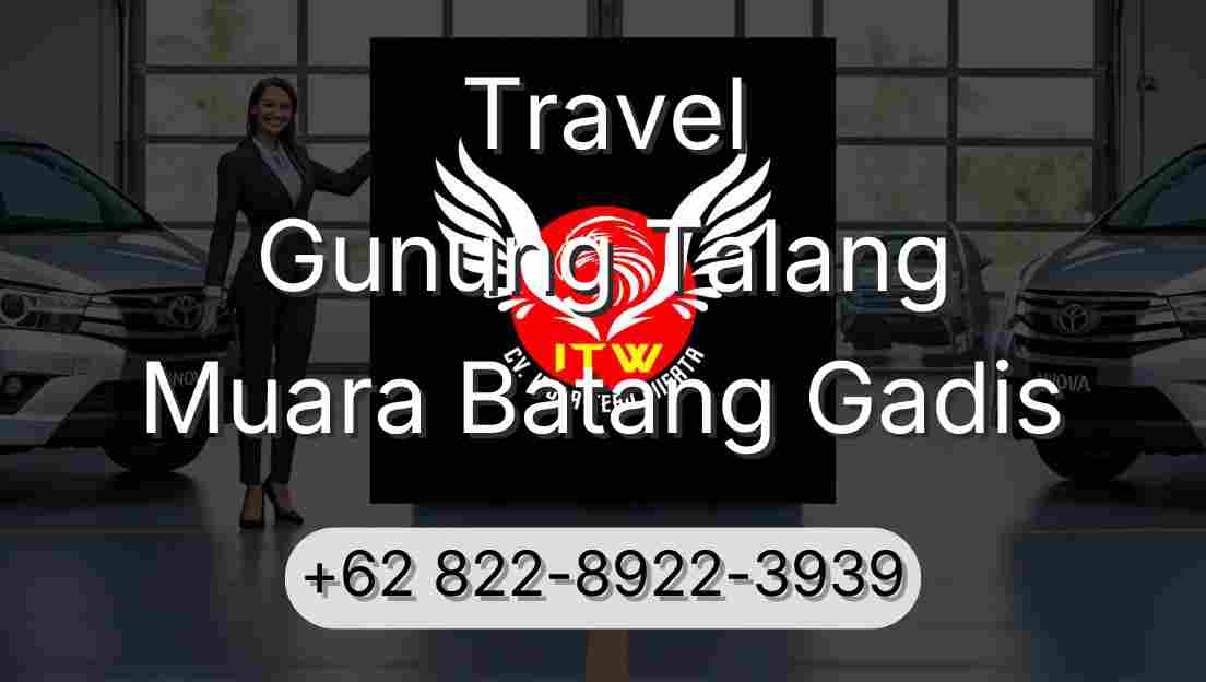 Travel Gunung Talang Muara Batang Gadis