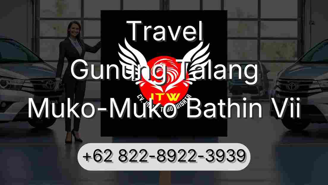 Travel Gunung Talang Muko-Muko Bathin Vii