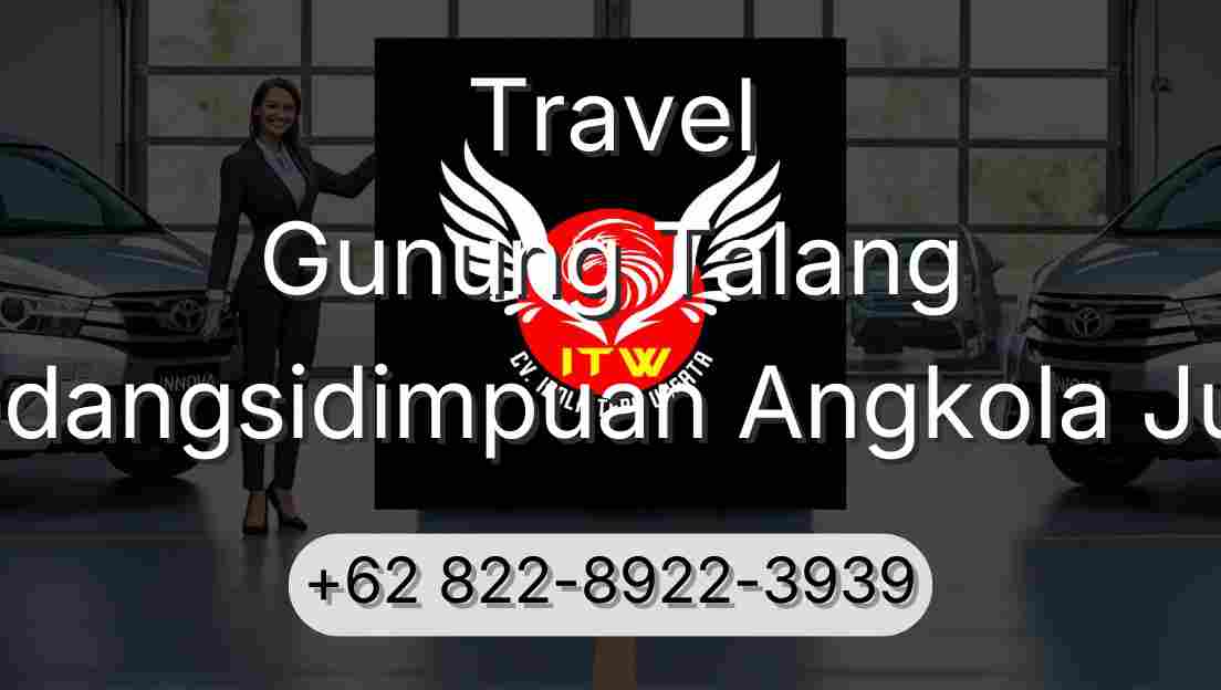 Travel Gunung Talang Padangsidimpuan Angkola Julu